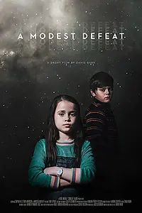 Постер к фильму «A Modest Defeat (2018)»
