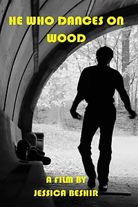 Постер к фильму «He Who Dances on Wood (2016)»
