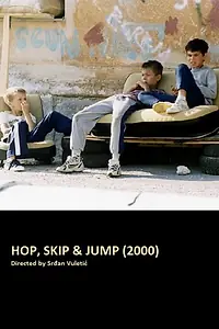 Постер к фильму «Hop, Skip & Jump (2000)»