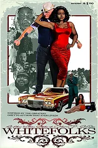 Постер к фильму «Whitefolks (2017)»