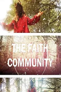 Главный постер фильма «The Faith Community (2017)»