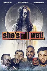 Главный постер фильма «She's All Wet (2018)»