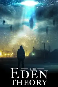 Главный постер фильма «The Eden Theory (2021)»