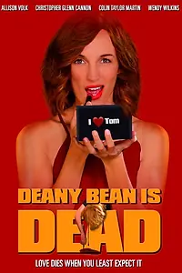 Постер к фильму «Deany Bean is Dead (2018)»