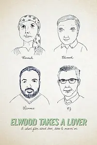 Главный постер фильма «Elwood Takes a Lover (2018)»