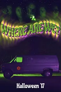 Постер к фильму «Where Are We? (2017)»