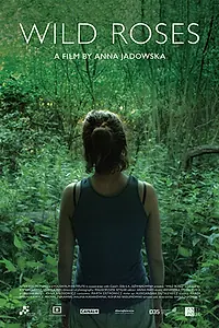 Постер к фильму «Дикие розы (2017)»
