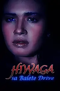 Главный постер фильма «Hiwaga sa Balete Drive (1988)»