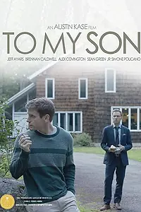 Главный постер фильма «To My Son (2017)»