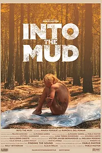 Постер к фильму «Into the Mud (2016)»