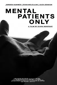 Постер к фильму «Mental Patients Only (2017)»
