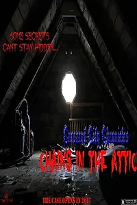 Постер к фильму «Crescent City Chronicles: Chains in the Attic (2018)»