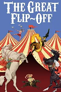 Главный постер фильма «The Great Flip-Off (2018)»