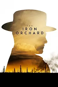 Главный постер фильма «The Iron Orchard (2018)»