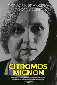 Постер к фильму «Citromos Mignon (2018)»