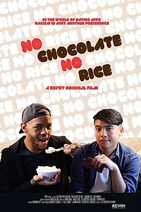 Постер к фильму «No Chocolate, No Rice (2018)»