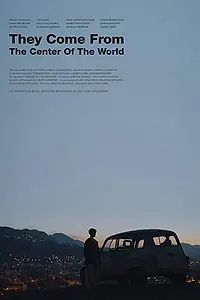 Главный постер фильма «They Come from the Center of the World (2017)»