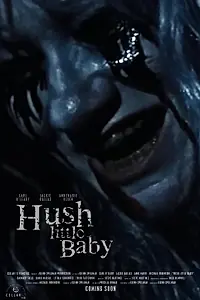 Постер к фильму «Hush Little Baby (2017)»