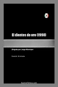 Постер к фильму «El dientes de oro (1998)»