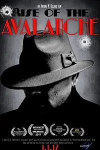 Постер к фильму «Rise of the Avalanche (2017)»