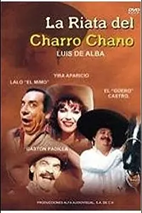 Главный постер фильма «La Riata del charro chano (1995)»