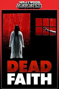 Главный постер фильма «Dead Faith (2017)»