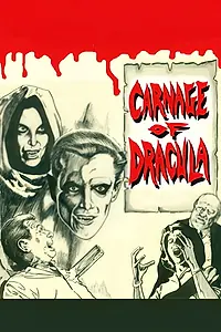 Главный постер фильма «Carnage of Dracula (1964)»
