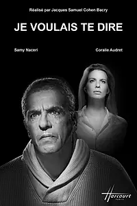 Главный постер фильма «Je voulais te dire (2017)»