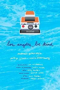 Главный постер фильма «Los Angeles, Be Kind (2017)»