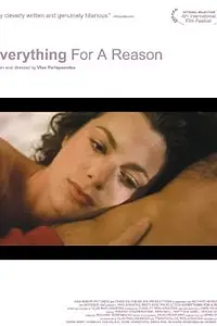 Постер к фильму «Everything for a Reason (2000)»