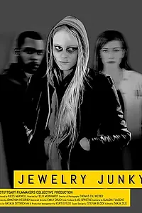 Постер к фильму «Jewelry Junky (2018)»