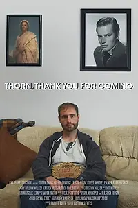 Главный постер фильма «Thorn, Thank You for Coming (2017)»