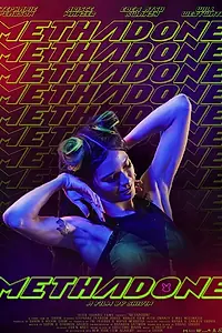 Постер к фильму «Methadone (2019)»