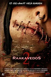 Постер к фильму «Raakavedos 2 (2017)»