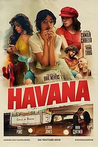 Главный постер фильма «Camila Cabello feat. Young Thug: Havana (2017)»