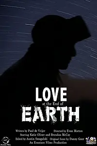 Главный постер фильма «Love at the End of Earth (2017)»