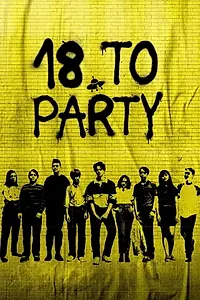 Главный постер фильма «18 to Party (2019)»
