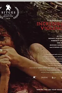 Главный постер фильма «Невероятное насилие (2018)»