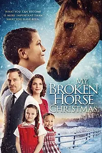Постер к фильму «My Broken Horse Christmas (2017)»