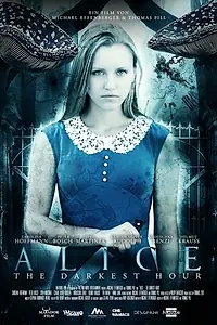 Постер к фильму «Алиса: Самый тёмный час (2018)»