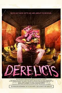Постер к фильму «Derelicts (2017)»