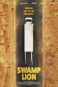 Постер к фильму «Swamp Lion (2022)»