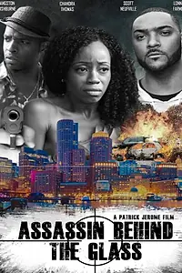 Постер к фильму «Assassin Behind the Glass (2018)»