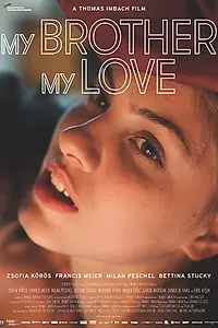 Постер к фильму «Мой брат, моя любовь (2018)»