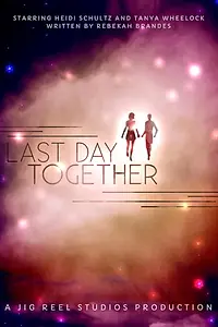 Постер к фильму «Last Day Together (2017)»