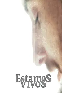 Главный постер фильма «Estamos Vivos (2016)»