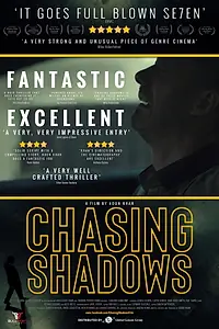 Постер к фильму «Chasing Shadows (2019)»