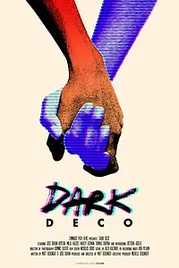 Постер к фильму «Dark Deco (2019)»