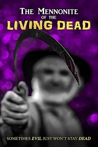 Главный постер фильма «The Mennonite of the Living Dead (2019)»