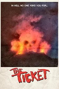 Постер к фильму «The Ticket (2017)»